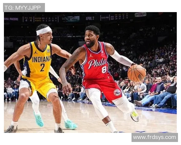 76人对阵步行者精彩回顾全场比赛亮点与关键时刻分析 76人对阵步行者精彩回顾全场比赛亮点与关键时刻分析